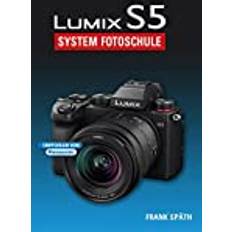 Lumix S5 System Fotoschule (Gebunden)