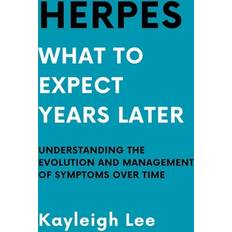 Bücher Herpes: What to Expect Years Later Living with Herpes: Herpes Book on Understanding the Evolution and Management of Symptoms Over Time (Geheftet)