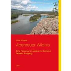 Abenteuer - Deutsch E-Books Abenteuer Wildnis Klaus Schiegel ePub (E-Book)