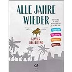 Musik Bücher Alle Jahre wieder Klavierbegleitung zu Trp/A-Sax/Klar/Pos: Klavierbegleitung zu Trompete, Altsaxofon, Klarinette und Posaune