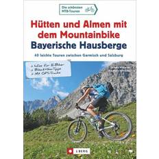 Bücher Hütten und Almen mit dem Mountainbike Bayerische Hausberge