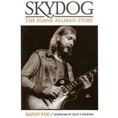 Skydog: The Duane Allman Story (Paperback, 2008)