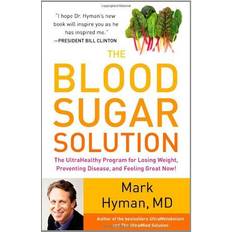 Food & Drink E-Books The Blood Sugar Solution: The UltraHealthy Program for Losing Weight, Preventing Disease, and Feeling Great Now! (E-Book, 2012)