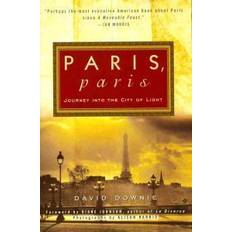 Paris, Paris: Journey Into the City of Light (E-Book, 2013)