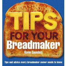 Books Tips for Your Breadmaker