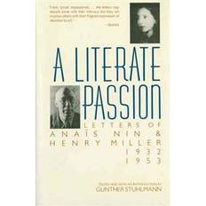 Bøker A Literate Passion: Letters of Anais Nin & Henry Miller, 1932-1953 (Heftet, 1989)