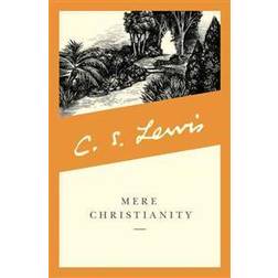Mere Christianity ( A revised and amplified edition with a new introduction of the 3 books, Broadcast Talks, Christian Behaviour and Beyond Personality (Paperback, 2001)