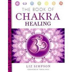 The Book of Chakra Healing (Paperback, 2013)