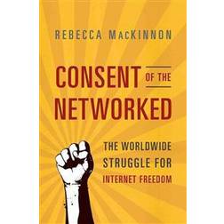 Consent of the Networked (Paperback, 2013)