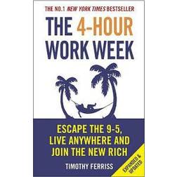 The 4-Hour Work Week: Escape the 9-5, Live Anywhere and Join the New Rich (Heftet, 2011)