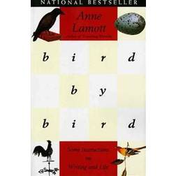 Bird by Bird: Instructions on Writing and Life (Paperback, 1995)