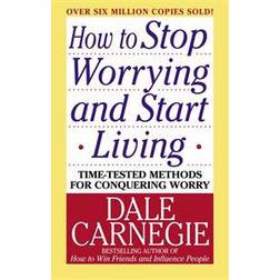 How To Stop Worrying And Start Living (Paperback, 2004)