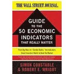 The WSJ Guide to the 50 Economic Indicators That Really Matter (Paperback, 2011)