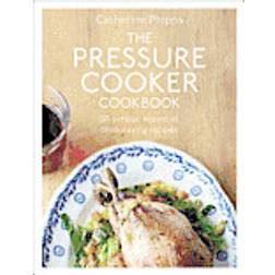 The Pressure Cooker Cookbook (Innbundet, 2012)
