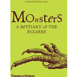 Monsters: A Bestiary of the Bizarre (Innbundet, 2016)