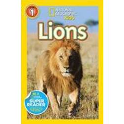 National Geographic Kids Readers: Lions (National Geographic Kids Readers: Level 1) (Paperback, 2015)