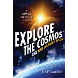 explore the cosmos like neil degrasse tyson a space science journey (Paperback, 2015)