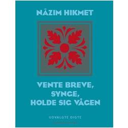 Vente breve, synge, holde sig vågen: digte i udvalg (Heftet, 2008)