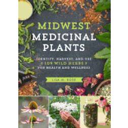 midwest medicinal plants identify harvest and use 109 wild herbs for health (Paperback, 2017)