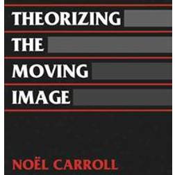 Theorizing the Moving Image (Geheftet, 1996)