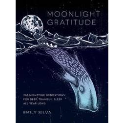 moonlight gratitude 365 nighttime meditations for deep tranquil sleep all y (Hardcover, 2017)