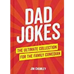 Dad Jokes: The Ultimate Collection for the Family Comedian (Innbundet, 2018)