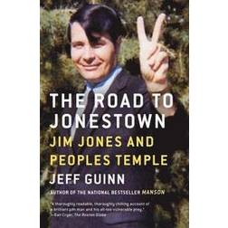 The Road to Jonestown: Jim Jones and Peoples Temple (Paperback, 2018)