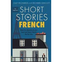 Short Stories in French for Beginners (Heftet, 2018)