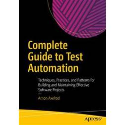 Complete Guide to Test Automation (Geheftet, 2018)