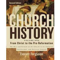 Church History, Volume One: From Christ to the Pre-Reformation (Hardcover, 2013)