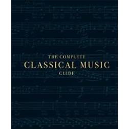 The Complete Classical Music Guide (Innbundet, 2019)