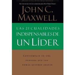 Las 21 cualidades indispensables de un lider (Paperback, 1999)