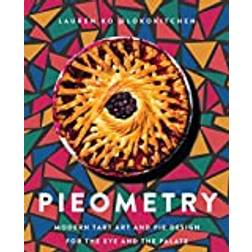 Pieometry: Modern Tart Art and Pie Design for the Eye... (Gebunden, 2020)