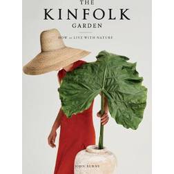 The Kinfolk Garden: How to Live with Nature (Hardcover, 2020)