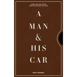A Man & His Car: Iconic Cars and Stories from the Men... (Gebunden, 2020)