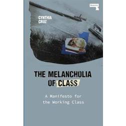 The Melancholia of Class (Geheftet)