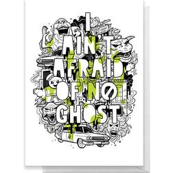 Ghostbusters I Ain't Afraid Of No Ghost Greetings Card Standard