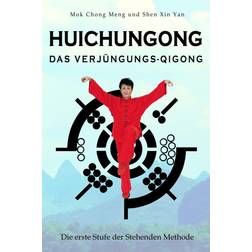 Huichungong Das Verjüngungs-Qigong