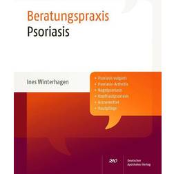 Psoriasis: Psoriasis vulgaris, Psoriasis-Arthritis, Nagelpsoriasis, Arzneimittel Creme