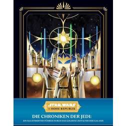 Star Wars: Die Hohe Republik: Die Chroniken der Jedi: Ein illustrierter