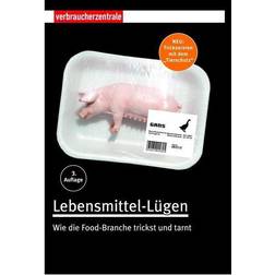 Lebensmittel-Lügen