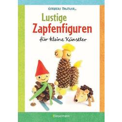 Lustige Zapfenfiguren für kleine Künstler. Das Bastelbuch mit 24 Figuren aus Baumzapfen und anderen Naturmaterialien. Für Kinder ab 5 Jahren