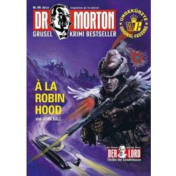 Dr. Morton 96: la Robin Hood