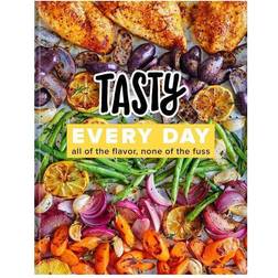 Tasty Every Day: All of the Flavor, None of the Fuss: A Cookbook (Hardcover, 2019)