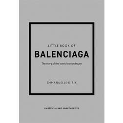 The Little Book of Balenciaga: The Story of the Iconic Fashion House (Innbundet, 2022)