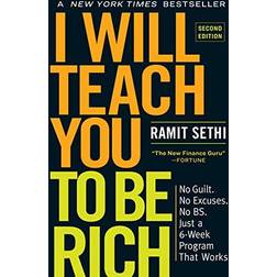 I Will Teach You to Be Rich: No Guilt. No Excuses. No B.S. Just a 6-Week Program That Works (Paperback, 2019)