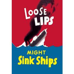 Buyenlarge Loose Lips Might Sink Ships Red/Blue Poster 44x66"