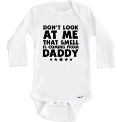 Really Awesome Shirts Don't Look At Me That Smell Is Coming From Daddy Funny Baby Bodysuit - White