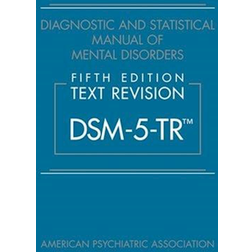 Diagnostic and Statistical Manual of Mental Disorders, Fifth Edition, Text Revision DSM-5-TR (Paperback, 2022)