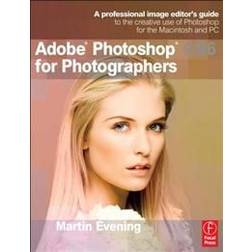 Adobe Photoshop CS6 for Photographers: A professional image editor's guide to the creative use of Photoshop for the Macintosh and PC (Paperback, 2012)